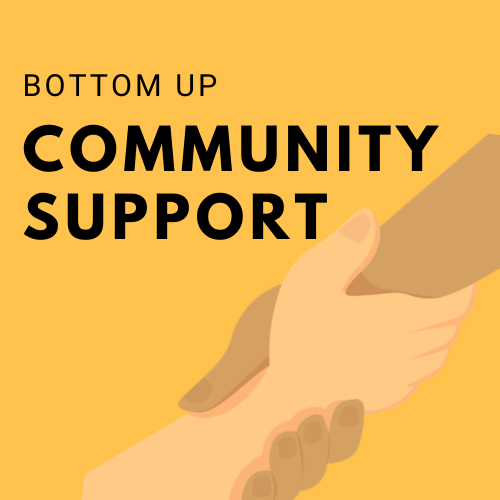 Bottom up Community Support